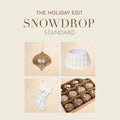 The Holiday Edit - Snowdrop Standard